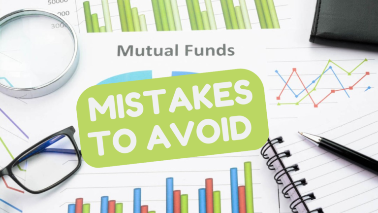 Avoid These 5 Mistakes to Maximize Your Mutual Fund Profits