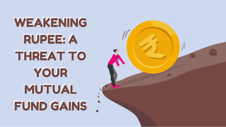 How a Weakening Rupee Can Impact Your Mutual Fund Returns?