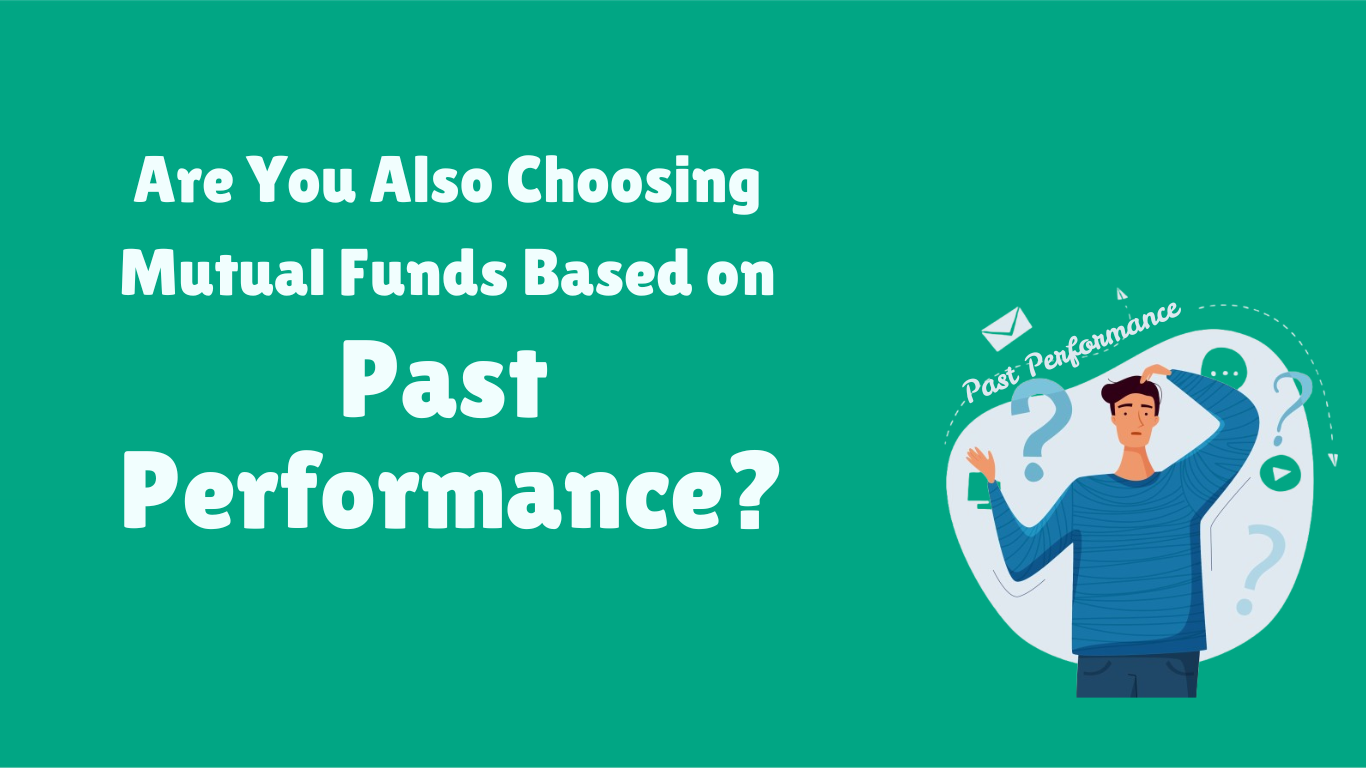 Why Past Performance Isn’t Everything When Choosing Equity Mutual Funds