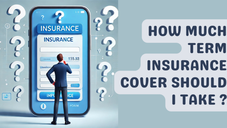 How to Find the Ideal Term Insurance Coverage Amount
