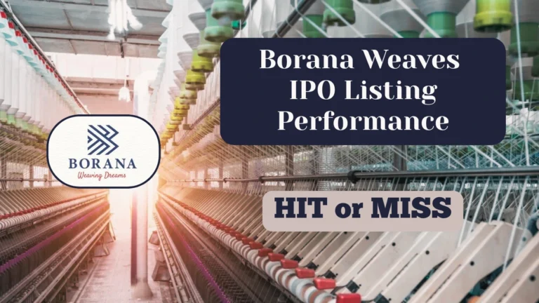 Borana Weaves IPO Listing Performance: Key Insights for Investors