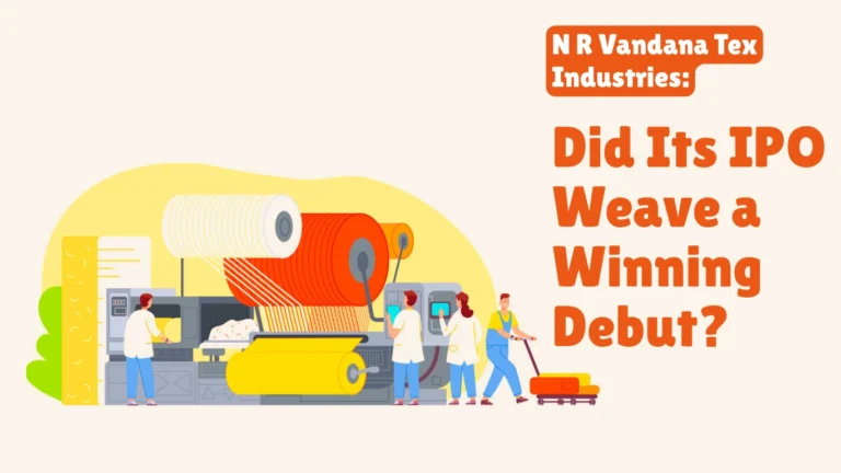 N R Vandana Tex Industries IPO Listing Day Performance: A Detailed Market Analysis