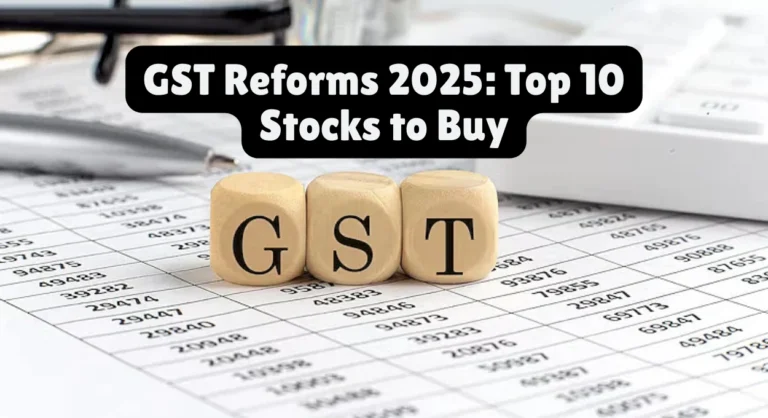 GST Reforms 2025: Top 10 Stocks to Buy in India