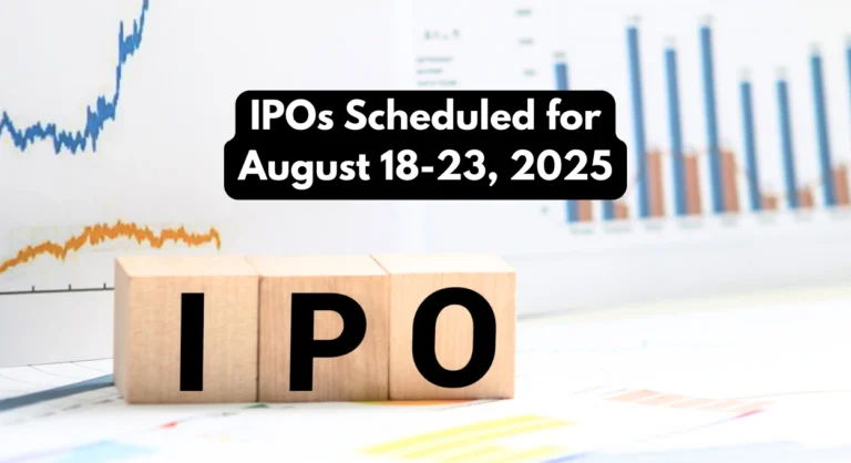 IPOs Scheduled for August 18-23, 2025