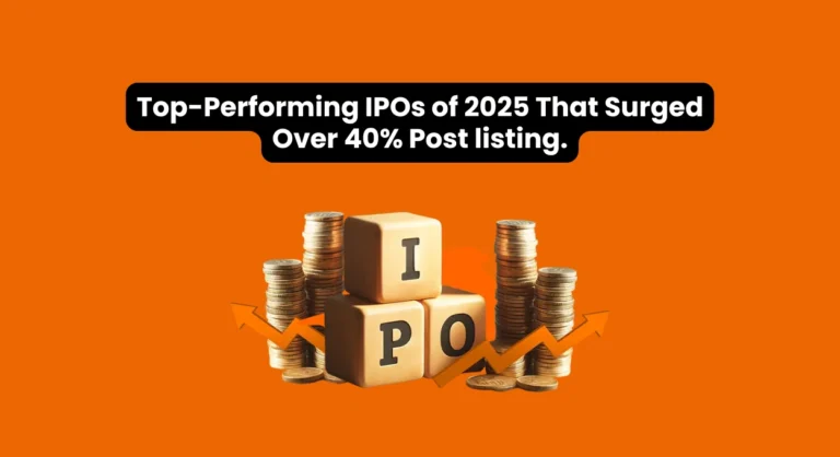 Top-Performing IPOs of 2025 | IPOs That Surged Over 40% Post Listing