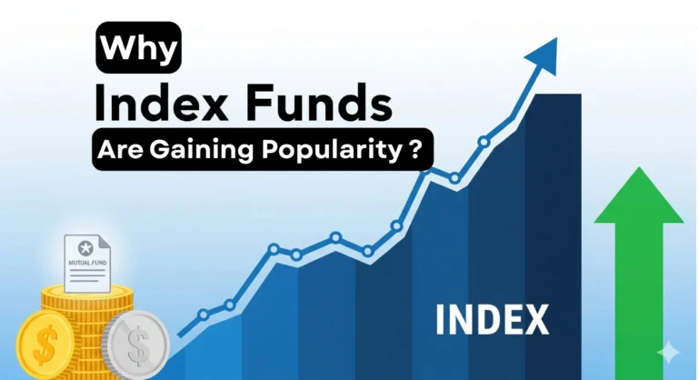 Why Index Funds Are Gaining Popularity — And Whether They’re Right for You